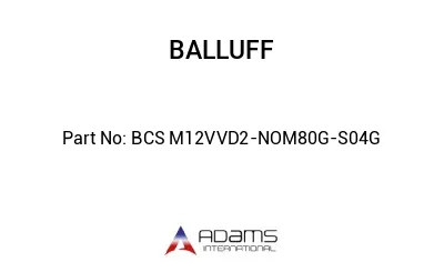 BCS M12VVD2-NOM80G-S04G									