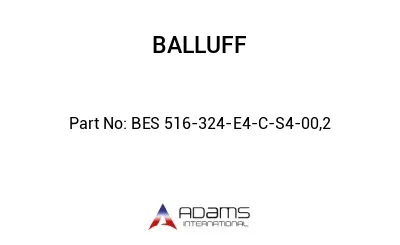 BES 516-324-E4-C-S4-00,2