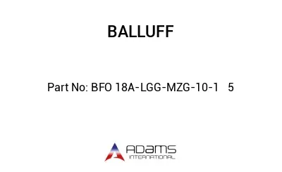 BFO 18A-LGG-MZG-10-1	5								