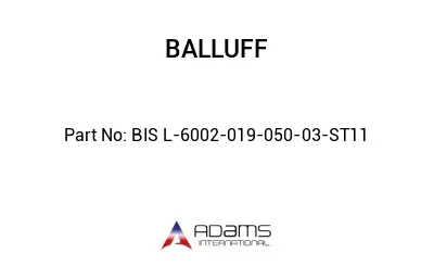 BIS L-6002-019-050-03-ST11									