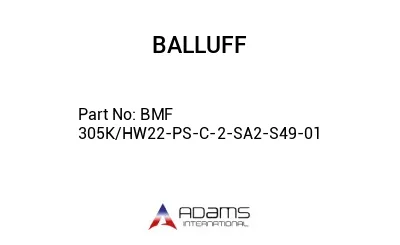 BMF 305K/HW22-PS-C-2-SA2-S49-01									