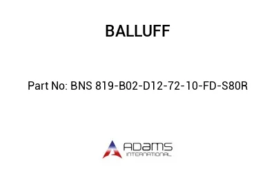 BNS 819-B02-D12-72-10-FD-S80R									