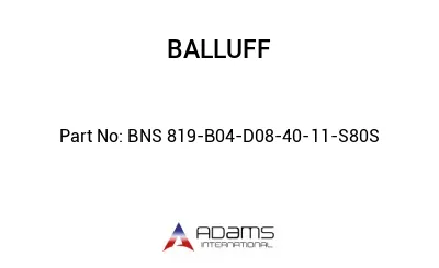 BNS 819-B04-D08-40-11-S80S									