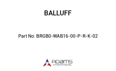 BRGB0-WAB16-00-P-R-K-02									