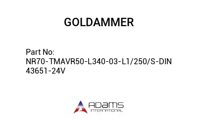 NR70-TMAVR50 - L340 - 03 - L1/250/S-DIN 43651-24V